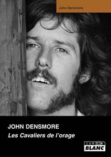 JOHN DENSMORE Les cavaliers de l'orage: Ma vie avec Jim Morrison et les Doors Books