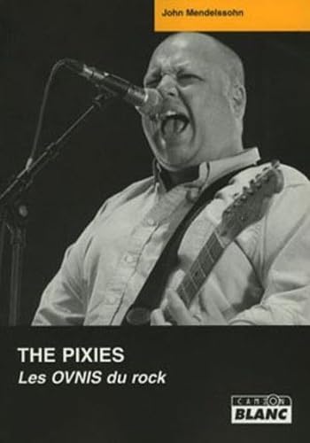 THE PIXIES Les ovnis du rock Books