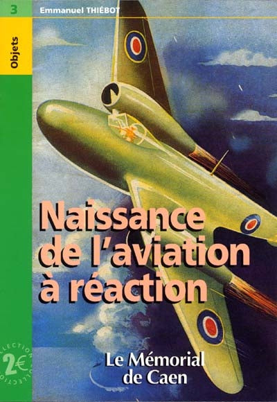 Product Image: Naissance de l'aviation à réaction