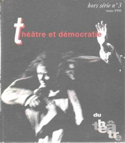 Du théâtre, hors série, n° 2. Théâtre et démocratie book