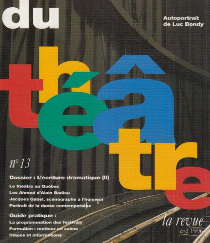 Revue du theatre XIII : pour une dynamique de l'écriture contemporaine Books