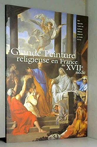 La grande peinture religieuse en France au XVIIe siècle : Une approche à partir de quelques tableaux conservés au Musée d'Arras Books