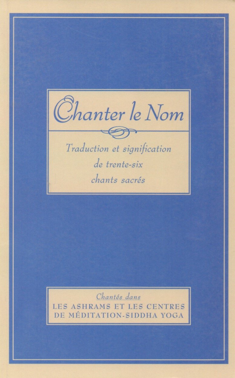 CHANTER LE NOM TRADUCTION ET SIGNIFICATION DE 36 CHANTS SACRÉS book