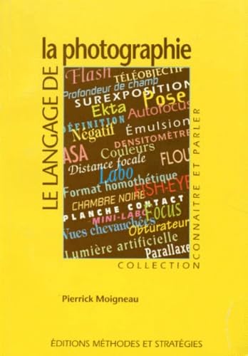 Le Langage De La Photographie book