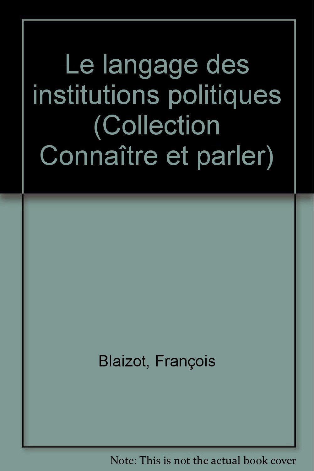 Le langage des institutions politiques Books