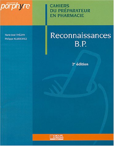 Cahiers du préparateur en pharmacie : Reconnaissances B.P book