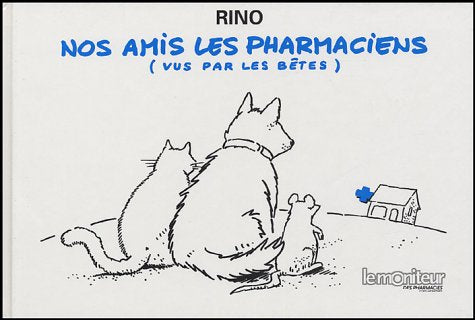 Nos amis les pharmaciens (vus par les bêtes) book