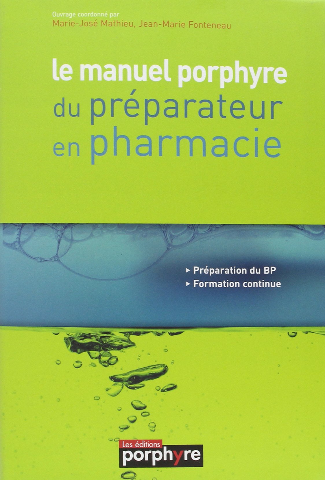 LE MANUEL PROPHYRE DU PREPARATEUR EN PHARMACIE book