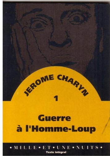 Guerre à l'homme-loup (texte intégral) book