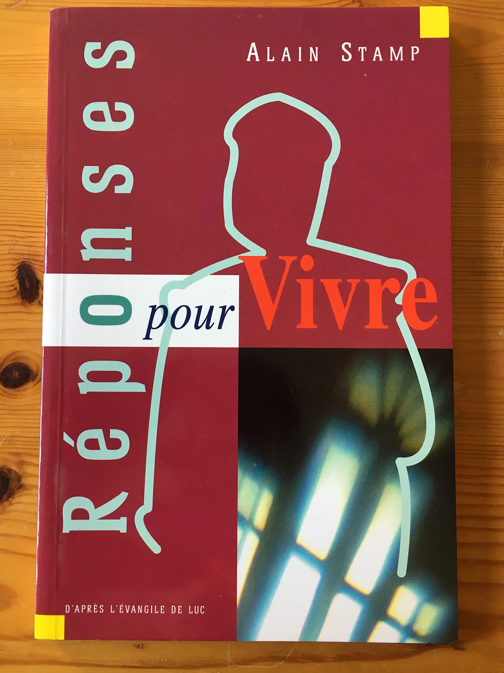 Réponses pour vivre : D'après l'Évangile de Luc book
