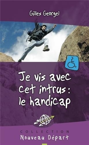 Je vis avec cet intrus : le handicap book