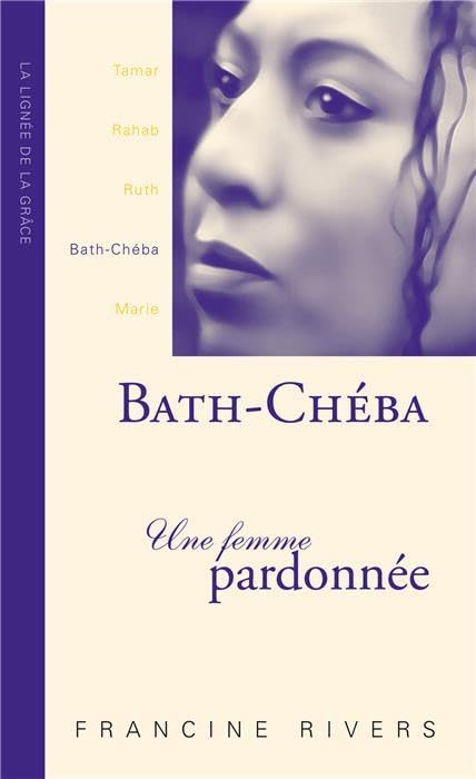 Bath-Chéba, une femme pardonnée Religion & Esotericism