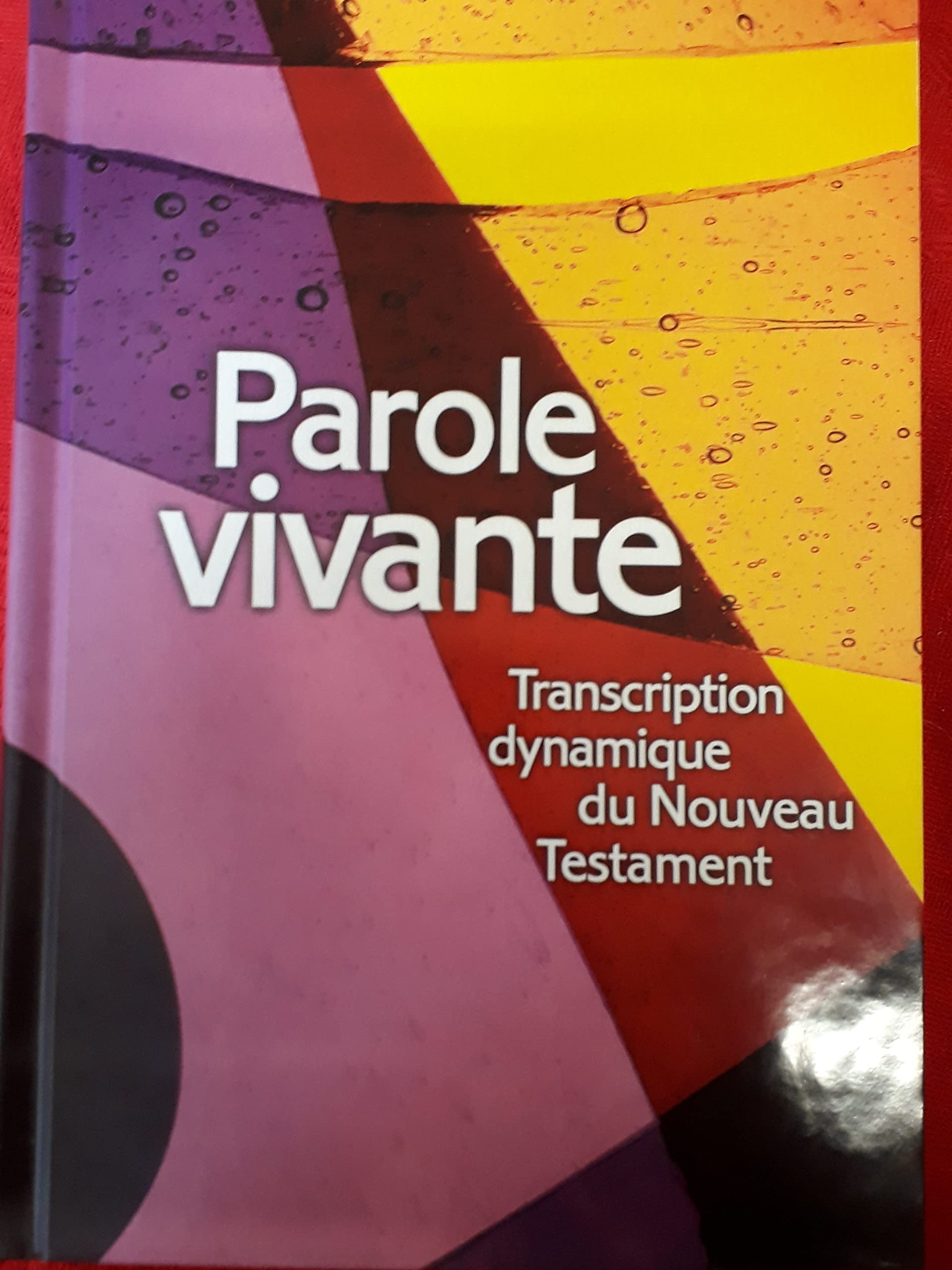 PAROLE VIVANTE COUVERTURE RIGIDE: Transcription dynamique du Nouveau Testament Books
