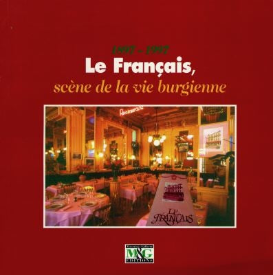 Le Français, 1897-1997 : scène de la vie burgienne Books