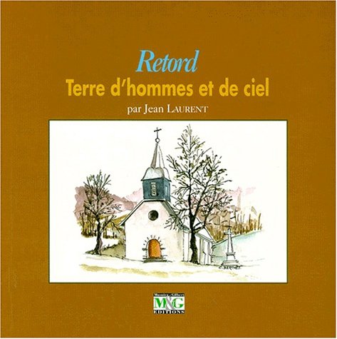 Retord : terre d'hommes et de ciel ; Suivi de : Le plateau de Retord book
