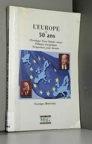 L'Europe a 50 ans : chronique d'une histoire vécue, politique énergétique, perpectives pour demain book