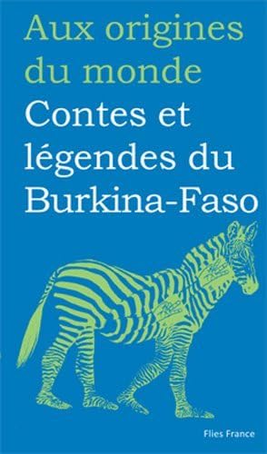 Contes et légendes de Burkina-Faso Fairy Tales & Legends