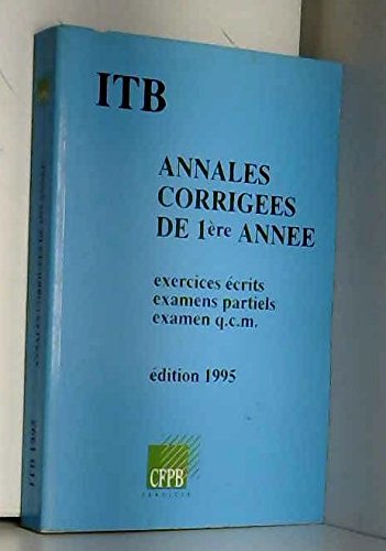 Annales corrigées de première année (Collection Institut technique de banque) Books