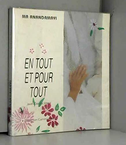En tout et pour tout : ma anandamayi book
