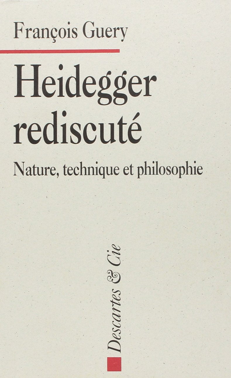Heidegger rediscuté. Nature, technique et philosophie book