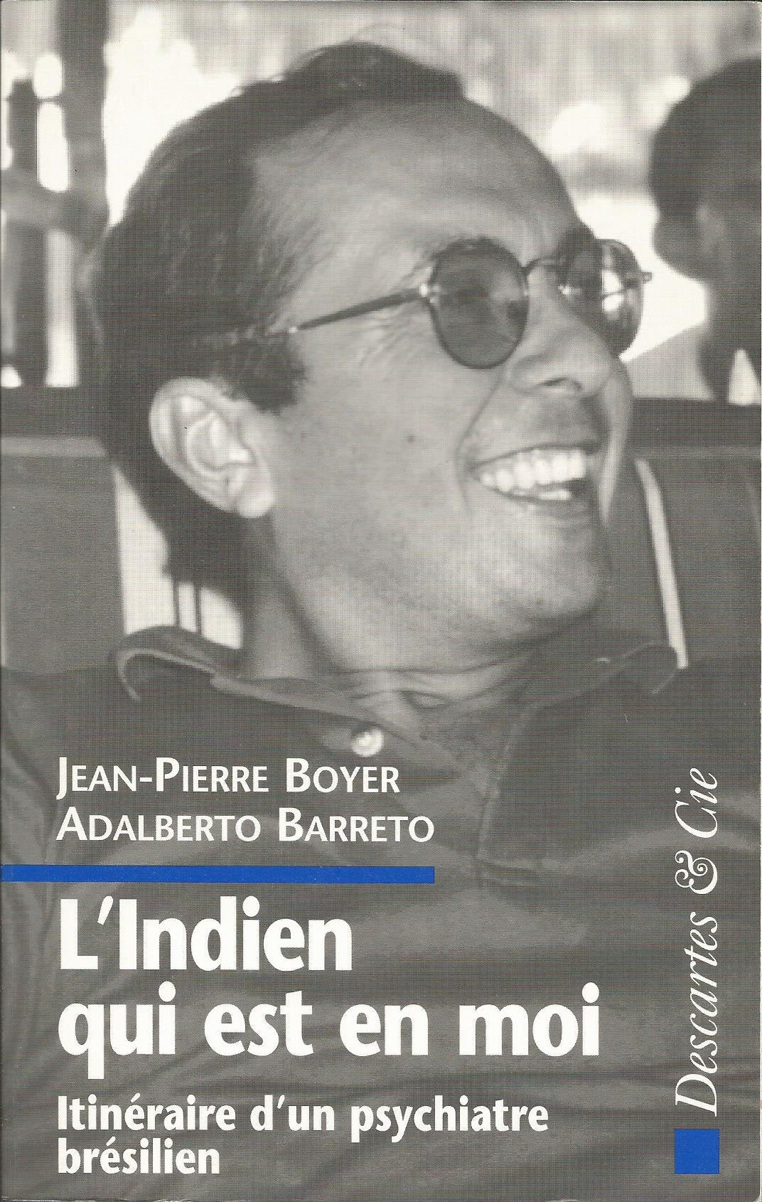 L'Indien qui est en moi : itinéraire d'un psychiatre brésilien Books