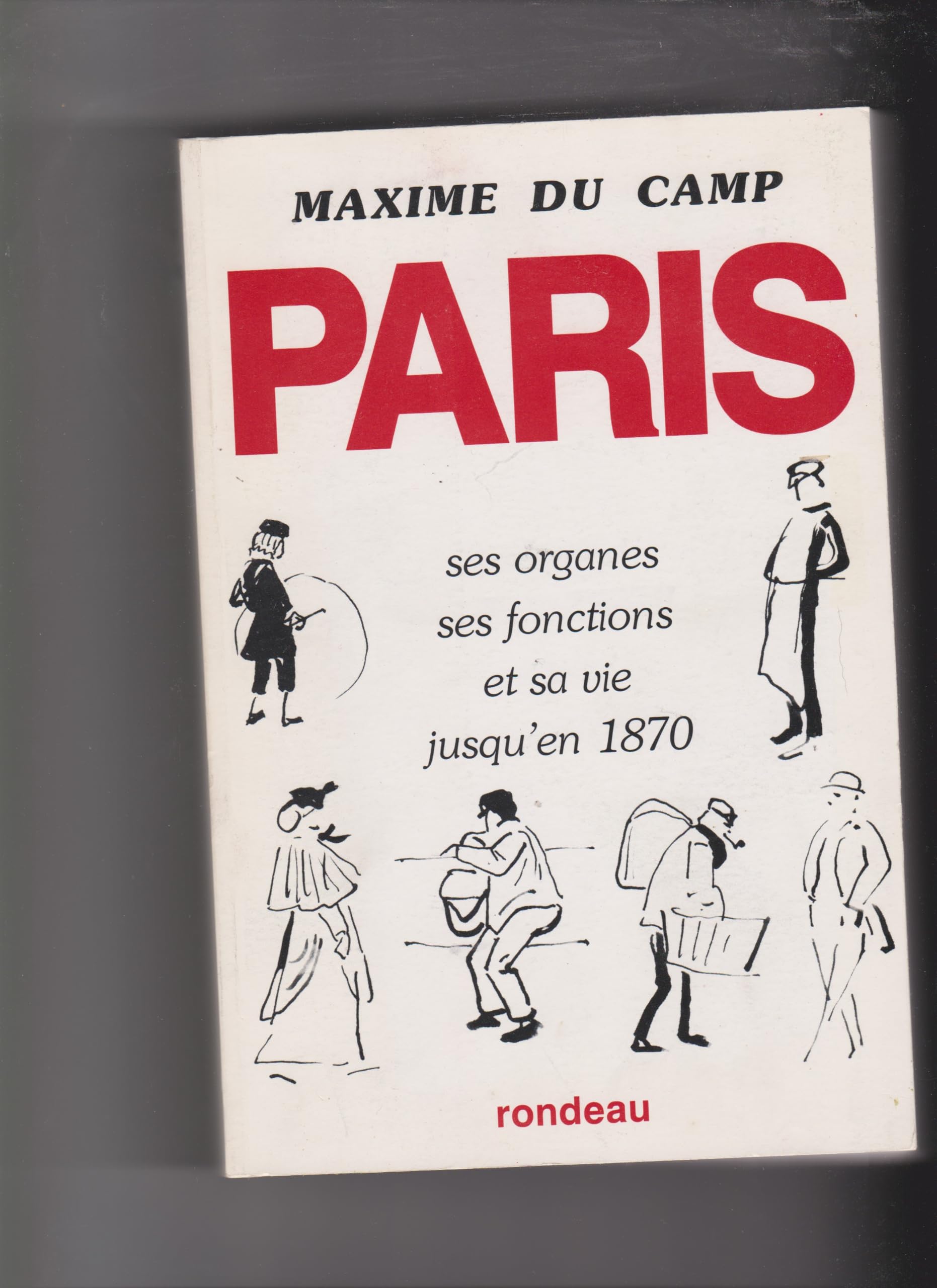 Paris ses organes ses fonctions et sa vie 072596 book
