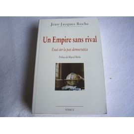 Un empire sans rival: Essai sur la pax democratica book