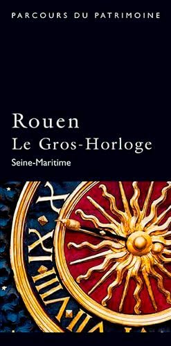Rouen The Gros-Horloge (Gb) book