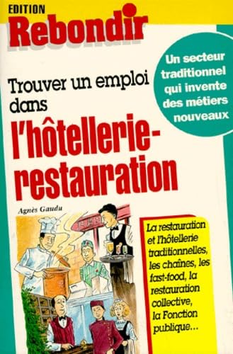 Trouver un emploi dans l'hôtellerie-restauration Books