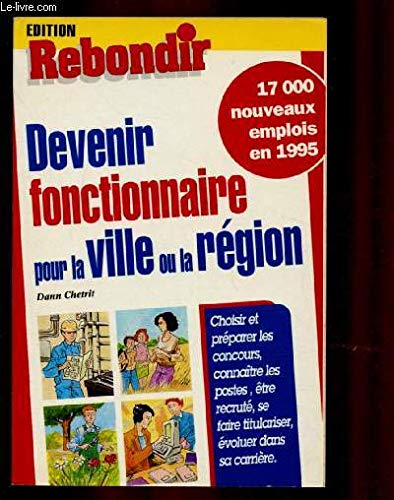 Devenir fonctionnaire pour la ville ou la région book