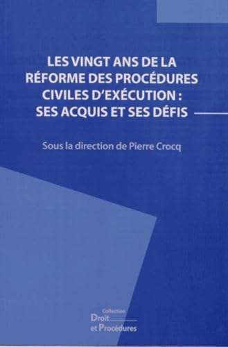 Les vingt ans de la réforme des procédures civiles d'éxécution : ses acquis et ses défis book