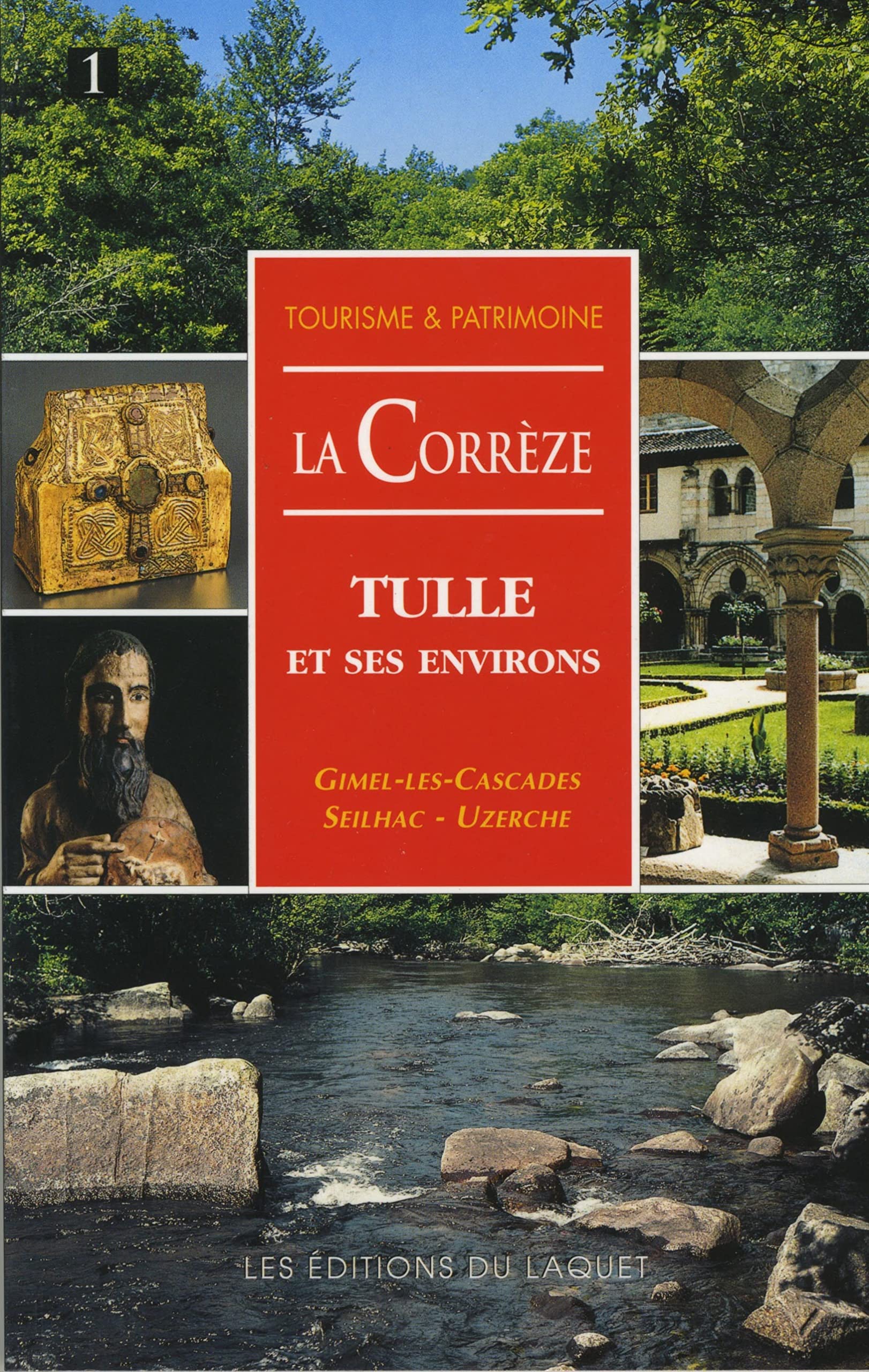 Corrèze: Tulle et ses environs. Gimel-les Cascades - Seilhac - Uzerche book