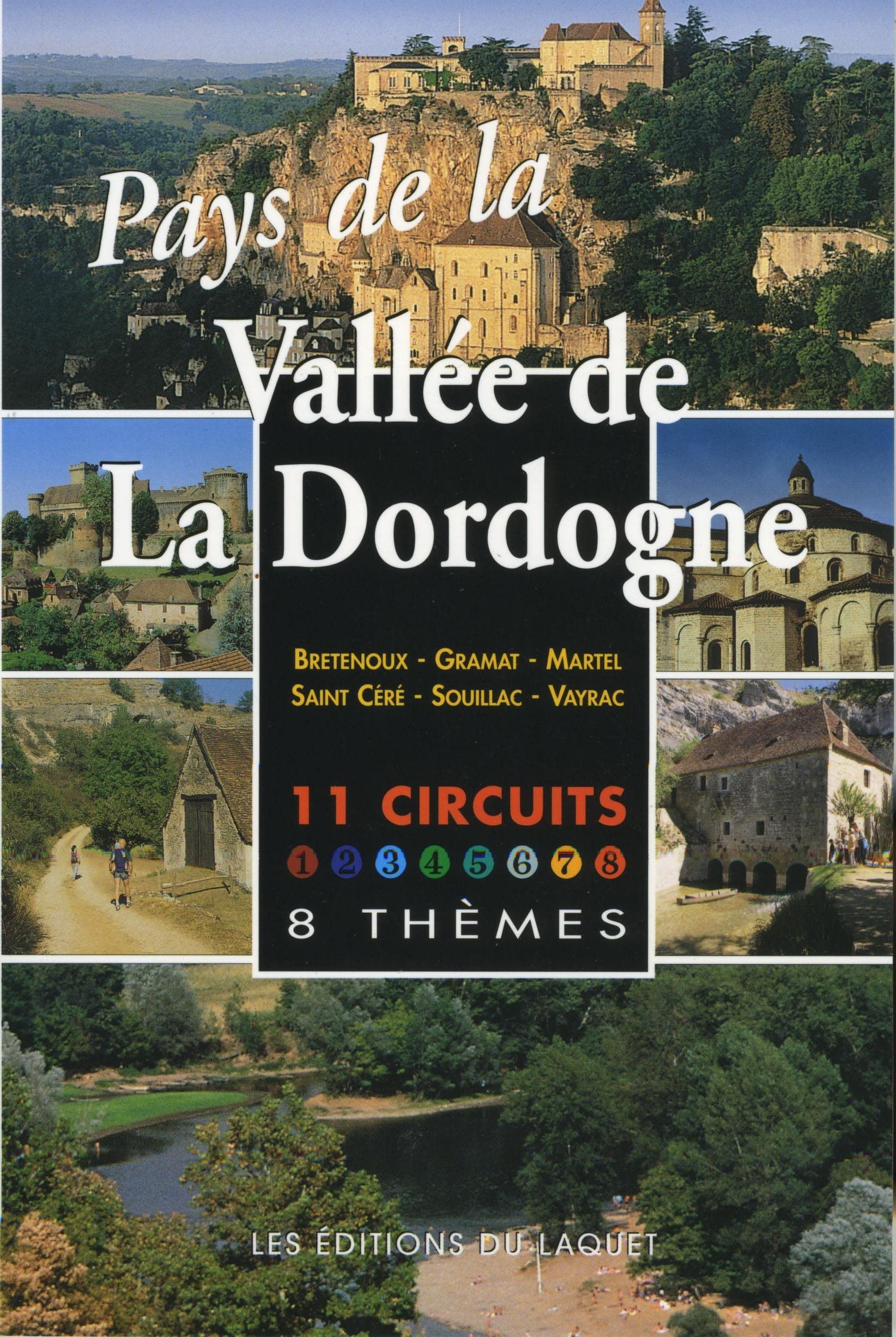 Pays de la vallée de la Dordogne : Circuits thématiques book