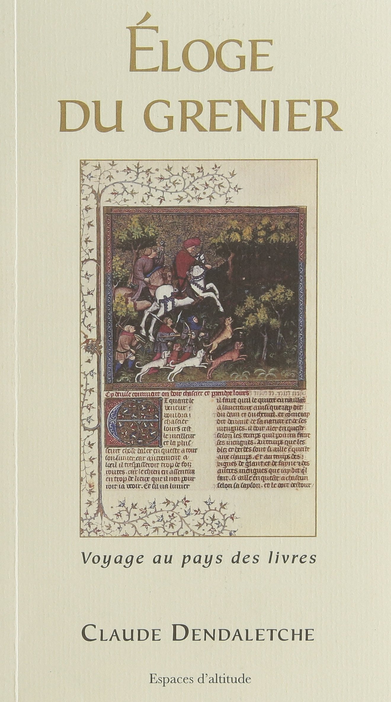 Éloge du grenier - voyage au pays des livres book