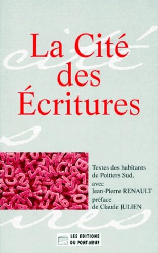 La cité des écritures: Textes des habitants de Poitiers Sud book