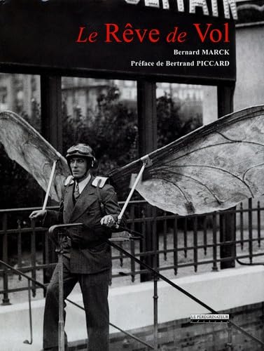Le Rêve de Vol: Mythes, légendes et utopies book