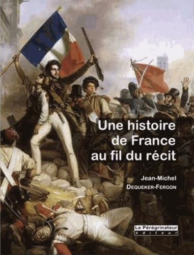 Une Histoire de France au Fil du Recit Politics & History