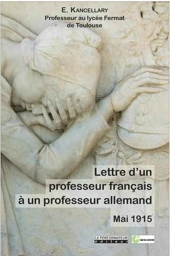Lettre d'un professeur francais à un professeur allemand : Mai 1915 book