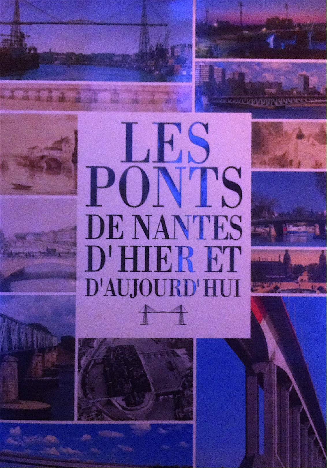 Ponts de Nantes d'hier et d'aujourd'hui book