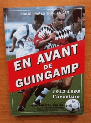 En avant de Guingamp: 1912-1995 book