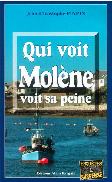 Qui voit Molène voit sa peine book