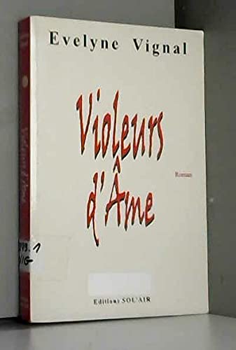 VIOLEURS D'AME - Evelyne VIGNAL / Livre BE - JX06 Books