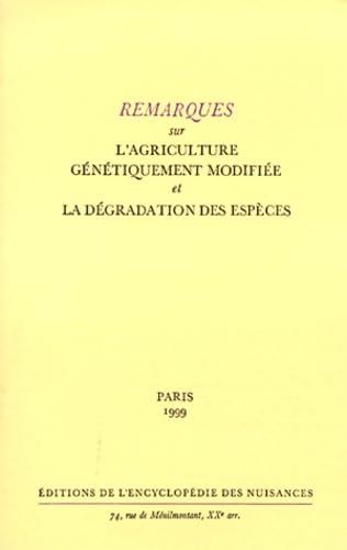Remarques sur l'agriculture génétiquement modifiée et la dégradation des espèces Essays & Short Stories