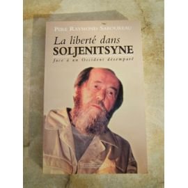 La liberté dans Soljenitsyne face à un Occident désemparé book