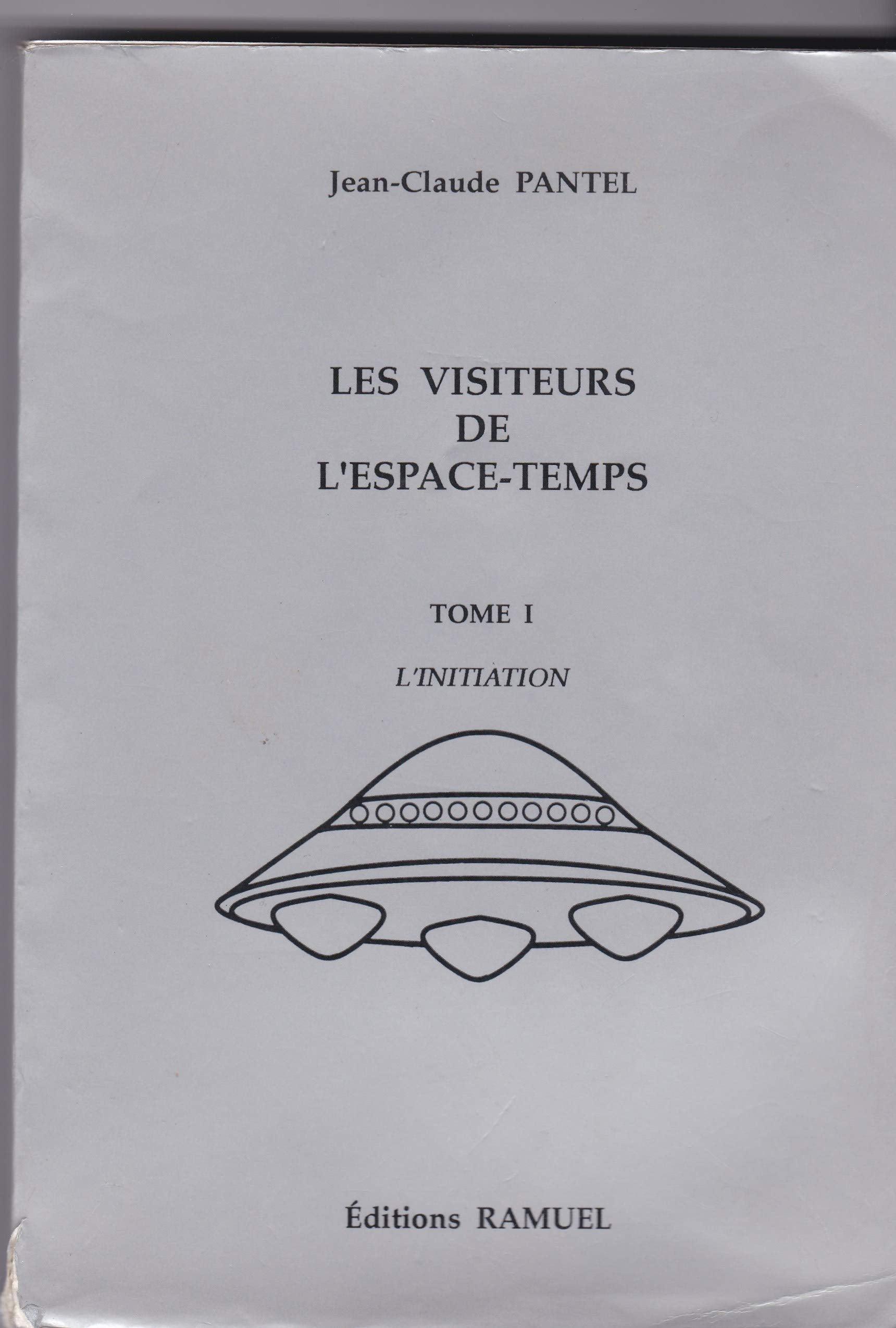 Les visiteurs de l'espace-temps: Tome 1, L'initiation Books