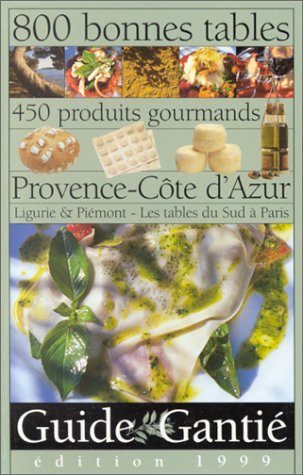 Guide Gantié 1999 : Provence, Côte d'Azur book