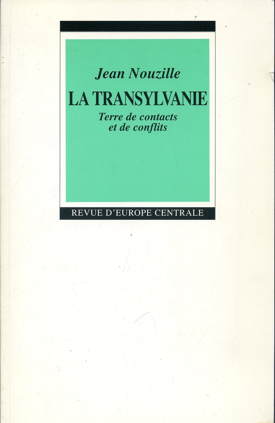 La Transylvanie, terre de contacts et de conflits book