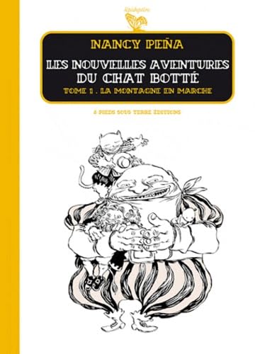 Les Nouvelles Aventures du Chat Botté - tome 1 La Montagne en marche (01) book