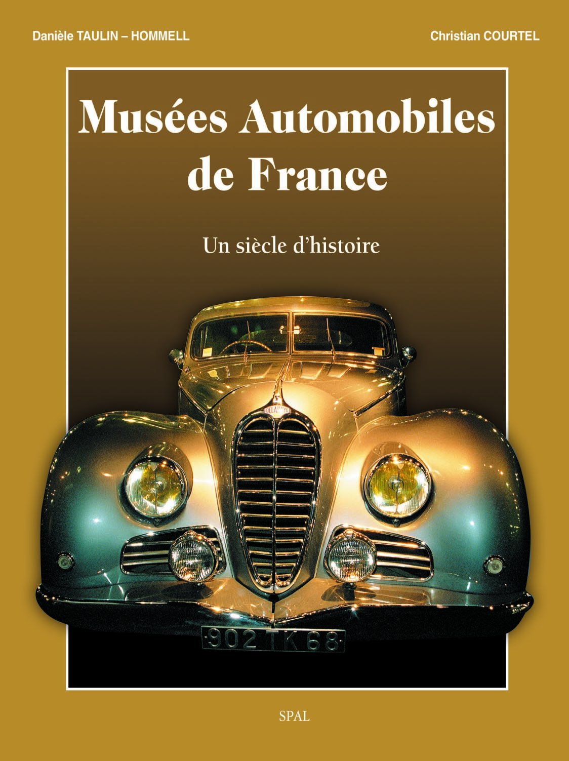Musées Automobiles de France: Un siècle d'histoire Leisure & Fun