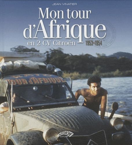Jean Vinatier mon tour d'Afrique 1953-1954 book